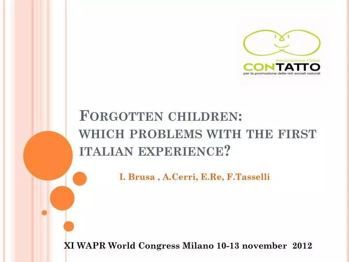 forgotten children which problems with the first italian experience