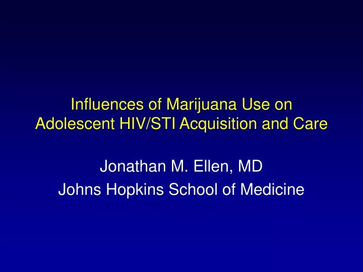 influences of marijuana use on adolescent hiv sti acquisition and care