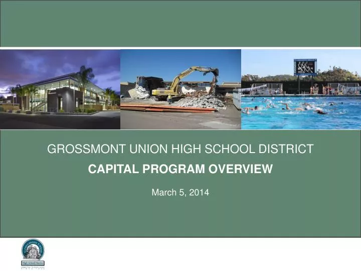 grossmont union high school dist rict capital program overview