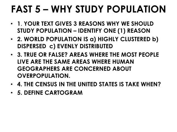 fast 5 why study population