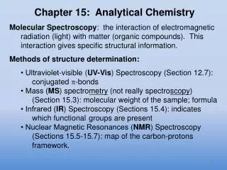 Chapter 15: Analytical Chemistry Molecular Spectroscopy : the interaction of electromagnetic