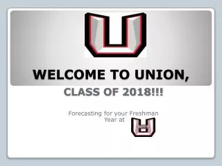 WELCOME TO UNION,