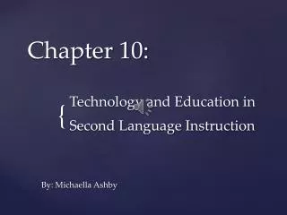 Technology and Education in Second Language Instruction