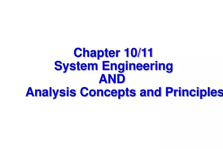 chapter 10 11 system engineering and analysis concepts and principles