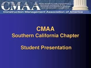 CMAA Southern California Chapter Student Presentation