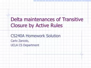 Delta maintenances of Transitive Closure by Active Rules
