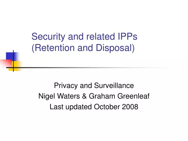 security and related ipps retention and disposal