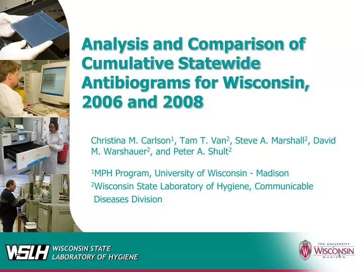 analysis and comparison of cumulative statewide antibiograms for wisconsin 2006 and 2008
