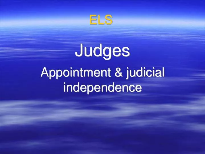 judges appointment judicial independence