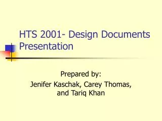 HTS 2001- Design Documents Presentation