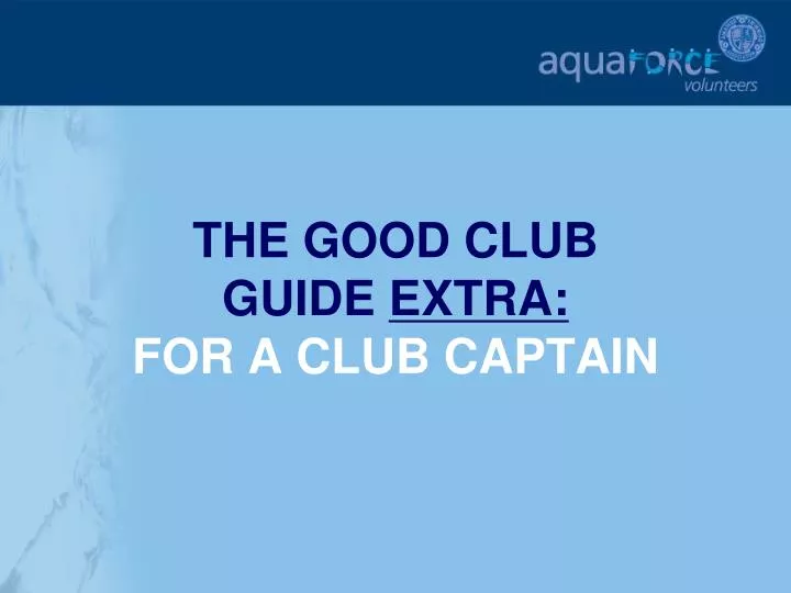 the good club guide extra for a club captain