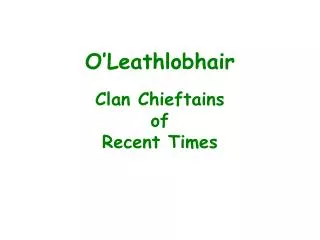 Clan Chieftains of Recent Times