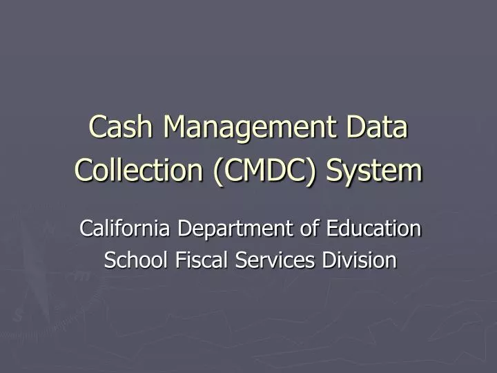 cash management data collection cmdc system