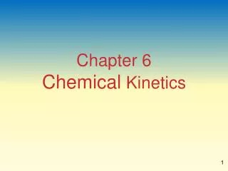 Chapter 6 Chemical Kinetics