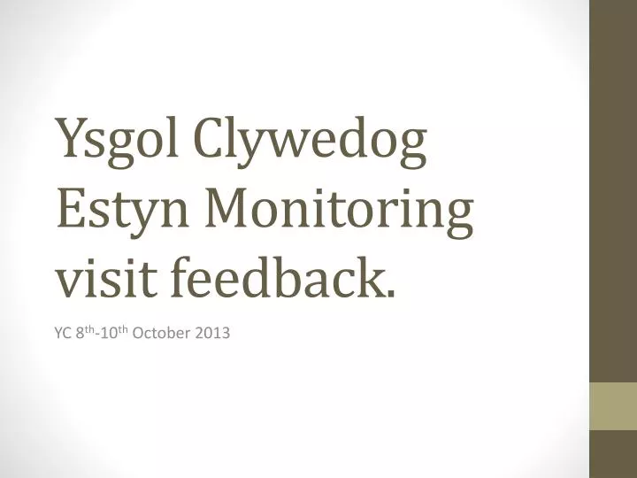 ysgol clywedog estyn monitoring visit feedback