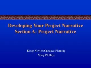 Developing Your Project Narrative Section A: Project Narrative