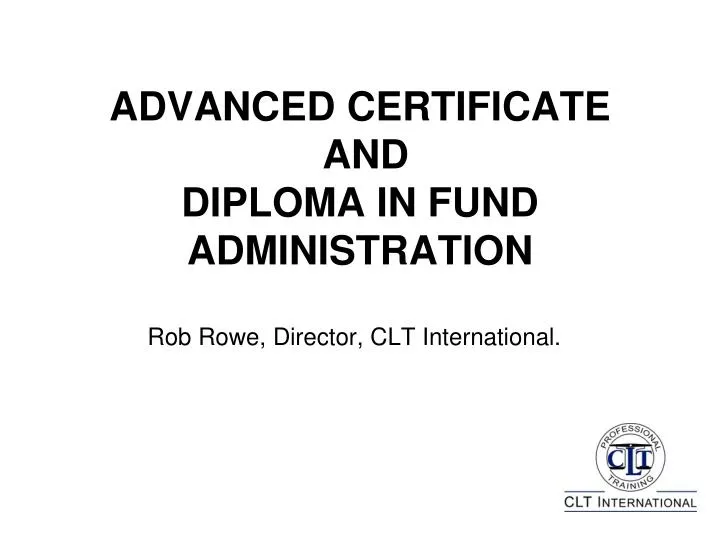 advanced certificate and diploma in fund administration