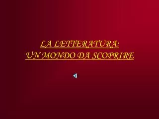 la letteratura un mondo da scoprire