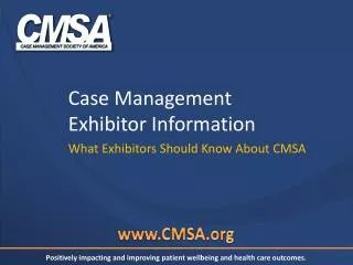 Case Management Exhibitor Information