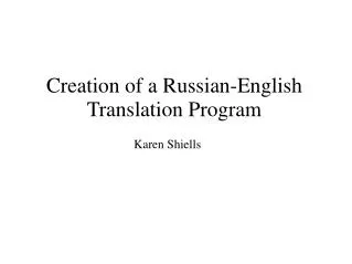 Creation of a Russian-English Translation Program