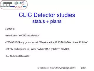 CLIC Detector studies status + plans