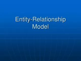 Entity-Relationship Model