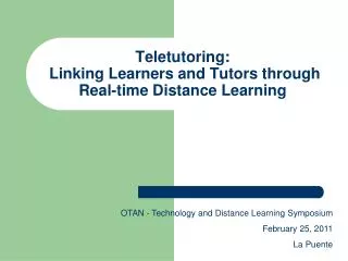 Teletutoring: Linking Learners and Tutors through Real-time Distance Learning