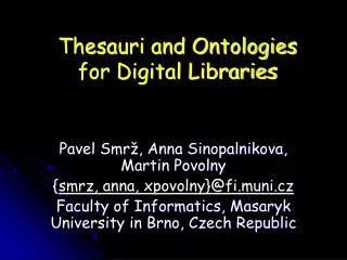 Thesauri and Ontologies for Digital Libraries