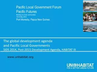 Pacific Local Government Forum Pacific Futures Building our local communities 19-23 May 2014