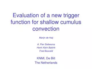 Evaluation of a new trigger function for shallow cumulus convection