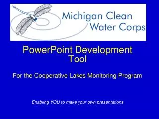 PowerPoint Development Tool For the Cooperative Lakes Monitoring Program