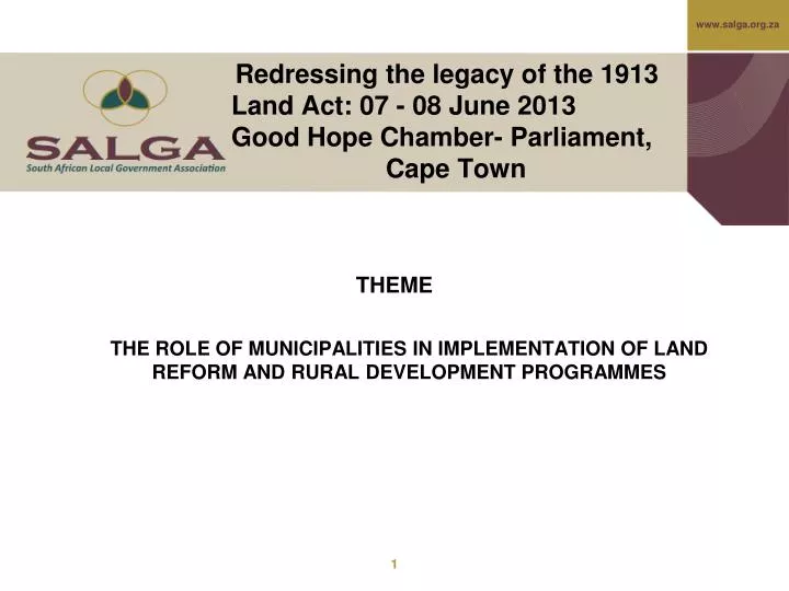 redressing the legacy of the 1913 land act 07 08 june 2013 good hope chamber parliament cape town