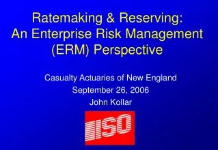 Ratemaking &amp; Reserving: An Enterprise Risk Management (ERM) Perspective