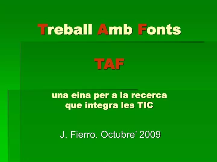 t reball a mb f onts taf una eina per a la recerca que integra les tic