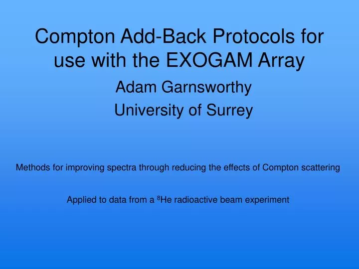 compton add back protocols for use with the exogam array