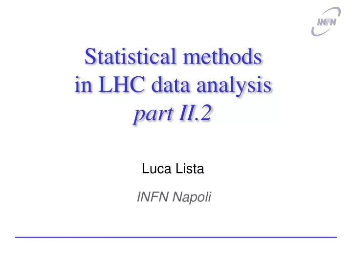 statistical methods in lhc data analysis part ii 2