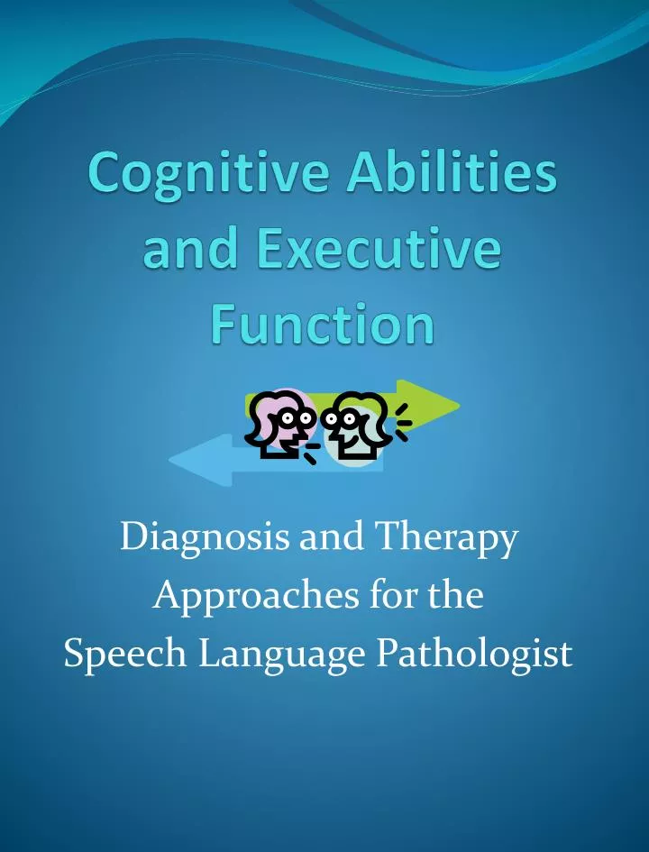 cognitive abilities and executive function