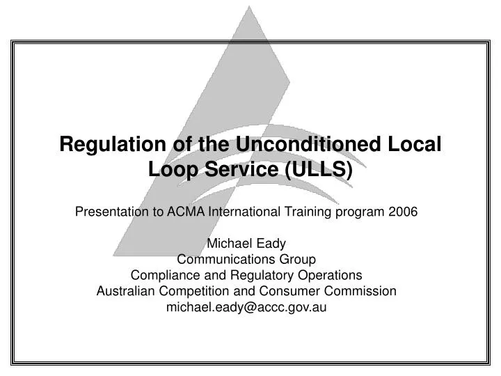 regulation of the unconditioned local loop service ulls