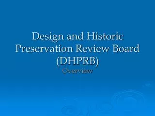 Design and Historic Preservation Review Board (DHPRB)