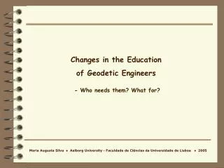 Changes in the Education of Geodetic Engineers