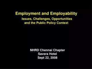 Employment and Employability Issues, Challenges, Opportunities and the Public Policy Context