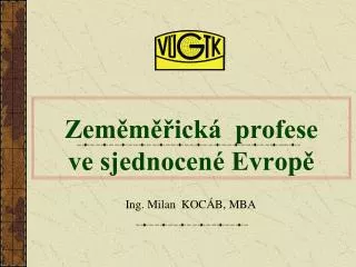 zem m ick profese ve sjednocen evrop