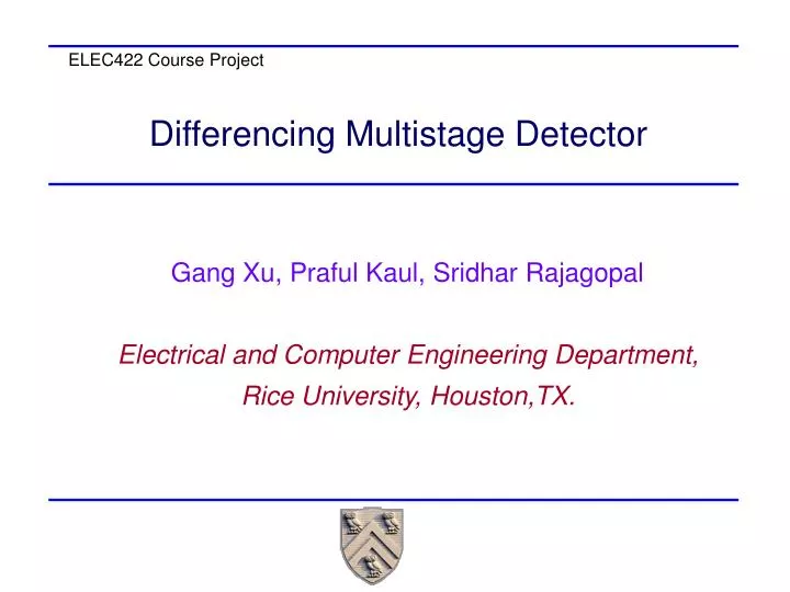 differencing multistage detector
