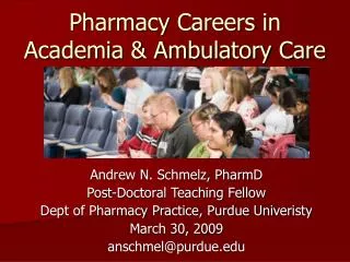 Pharmacy Careers in Academia &amp; Ambulatory Care