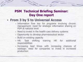PSM Technical Briefing Seminar: Day One report