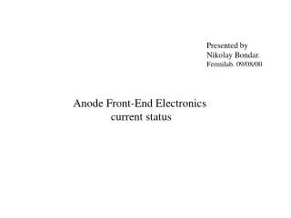 Anode Front-End Electronics current status