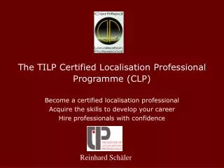 The TILP Certified Localisation Professional Programme (CLP)