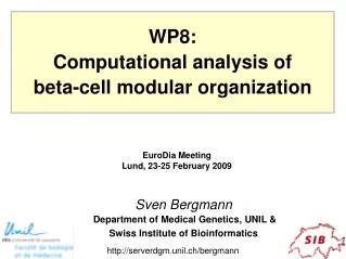 Sven Bergmann Department of Medical Genetics, UNIL &amp; Swiss Institute of Bioinformatics