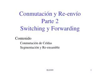 conmutaci n y re env o parte 2 switching y forwarding