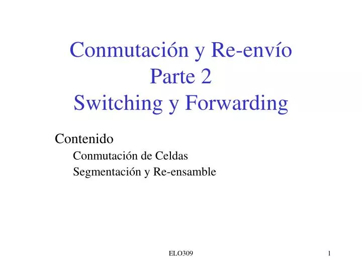 conmutaci n y re env o parte 2 switching y forwarding